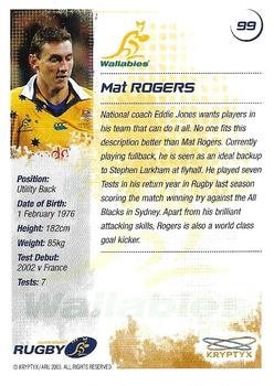 2003 Kryptyx The Defenders Australian Rugby Union #99 Mat Rogers Back